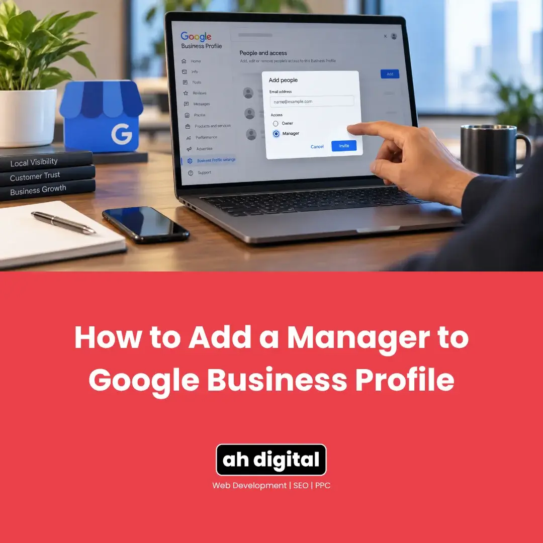 Laptop displays Google Business Profile’s “Add people” dialog, while a hand selects manager access; title reads “How to Add a Manager.”
