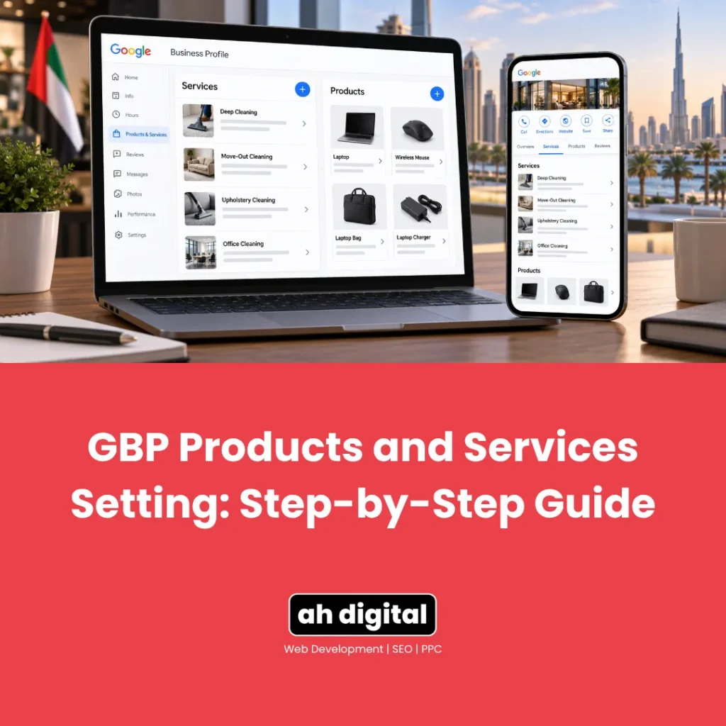 Laptop and smartphone show Google Business Profile products and services settings against Dubai skyline; professional step-by-step guide.